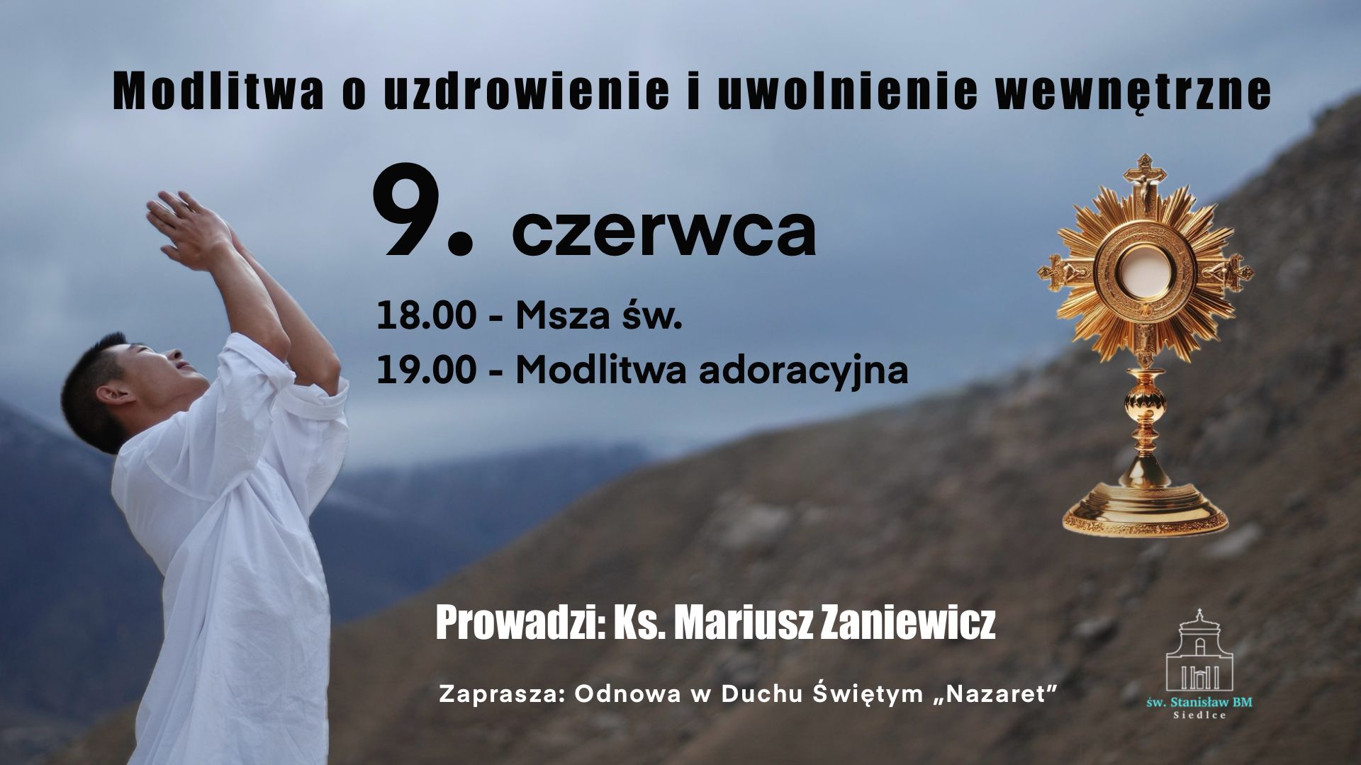 Modlitwa o uwolnienie i uzdrowienie - zapowiedź