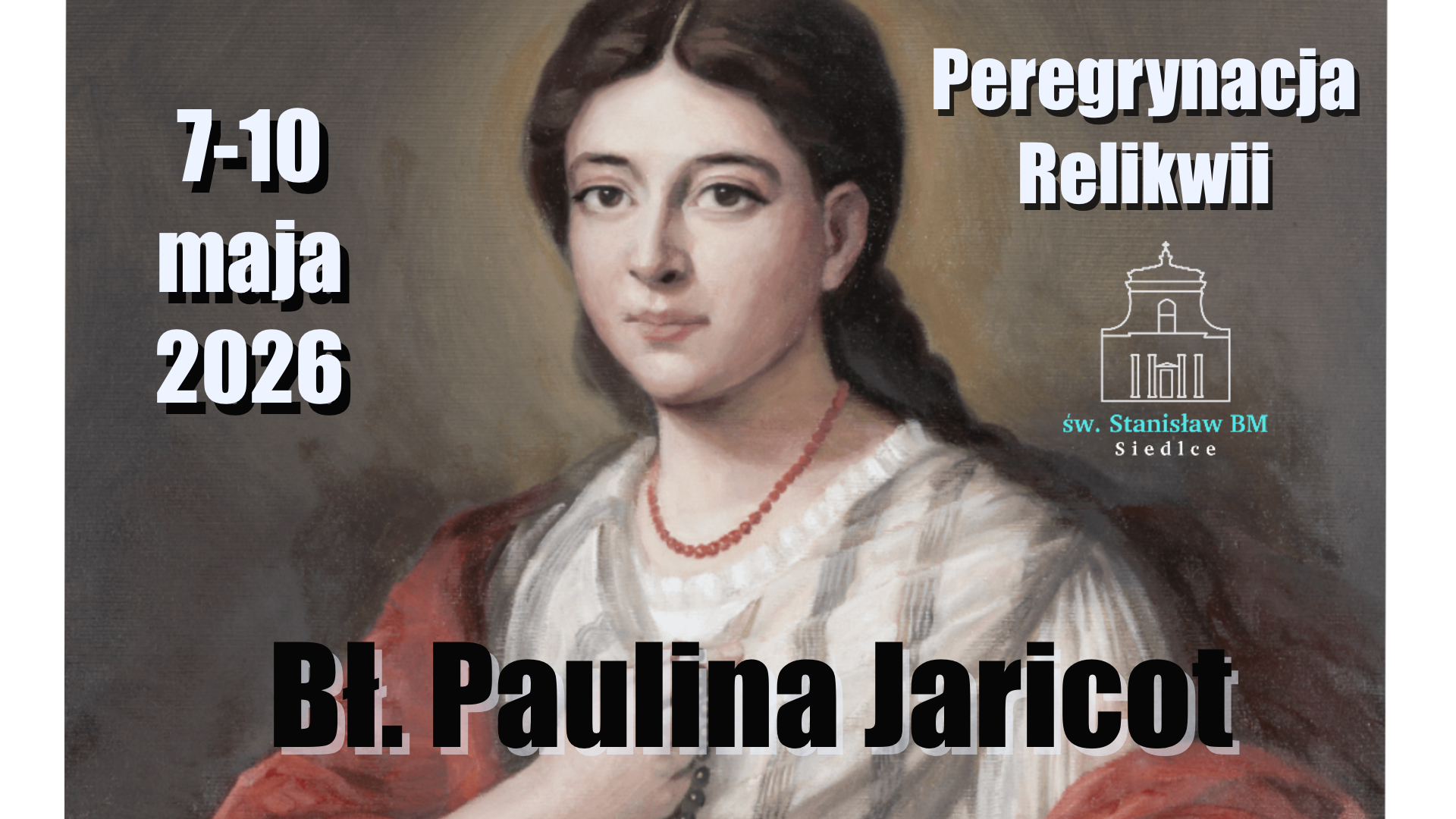 Peregrynacja relikwii bł. Pauliny Jaricot - program